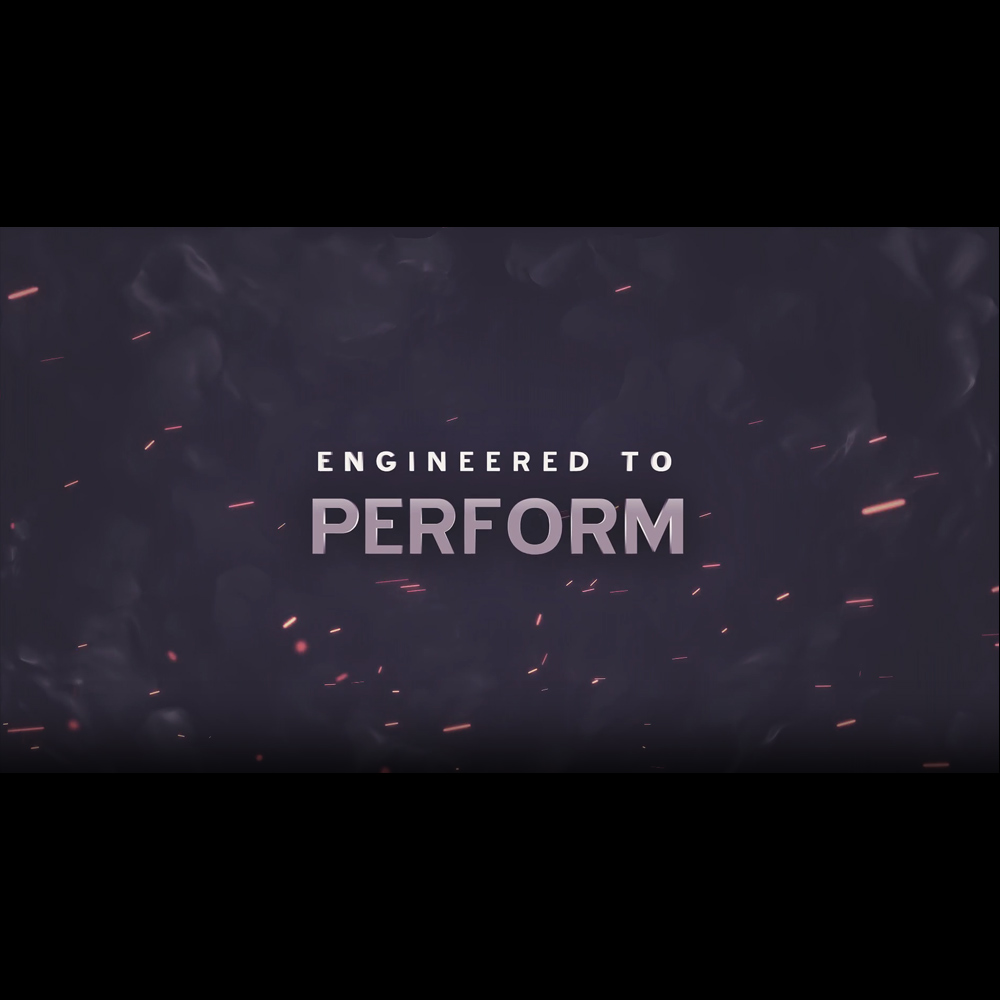 Engineered to Perform Video